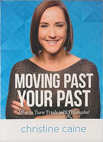 Moving Past Your Past How To Turn Trials Into Triumphs 4 Audio