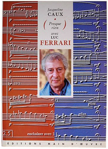 Presque rien avec Luc Ferrari