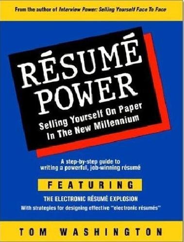 Resume Power: Selling Yourself on Paper