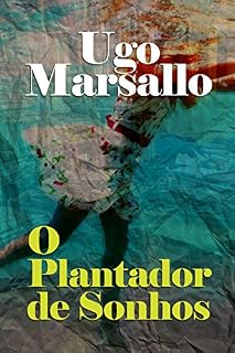 Livro O Plantador de Sonhos: Um Conto Fantástico