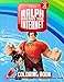 Ralph Breaks the Internet Coloring Book: Wreck It Ralph 2 Coloring Book With Unique Images