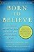 By Andrew Newberg, Mark Robert Waldman: Born to Believe: God, Science, and the Origin of Ordinary and Extraordinary Beliefs - Book by Andrew Newberg