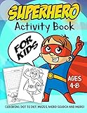 Superhero Activity Book for Kids Ages 4-8: A Fun Kid Workbook Game For Learning, Super Hero Coloring by