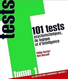 101 tests psychotechniques de logique et d'intelligence