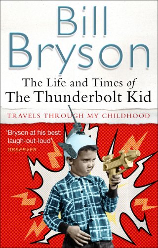 #90 — The Life And Times Of The Thunderbolt Kid: Travels Through m...