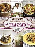 Prashad Cookbook: Indian Vegetarian Cooking by Kaushy Patel