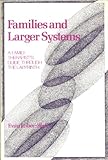 Families and Larger Systems : A Family Therapist's Guide Through the Labyrinth, Imber-Black, Evan, 0898621003