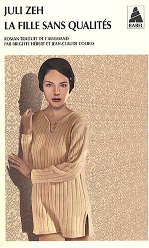 La Fille Sans Qualites (French Edition)