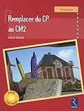 Image de Remplacer du CP au CM2 (1CÃ©dÃ©rom) (French Edition)