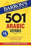 501 Arabic Verbs: Fully Conjugated in All Forms