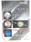 Hardcover Exploring the Solar System (Other Worlds - ISBN #079227878X, National Geographic) Book