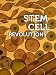 Stem Cell Revolutions