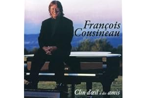 COUSINEAU;FRANCOIS - CLIN D OEIL A DES AMIS