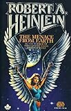 "The Menace from Earth" av Robert A. Heinlein