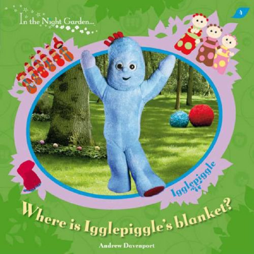 In The Night Garden Igglepiggle Lost Andrew Davenport 9781405904353 Amazon Com Books