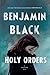 Holy Orders: A Quirke Novel (Quirke, 6)