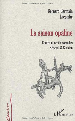 La  saison opaline