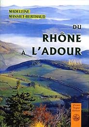 Du Rhône à l'Adour
