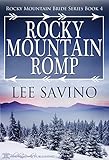 Rocky Mountain Romp (Rocky Mountain Bride Series Book 4)