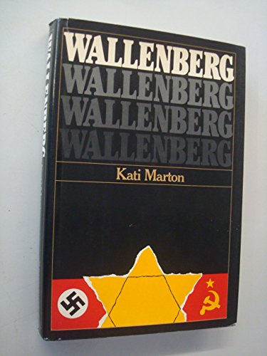 Wallenberg by Kati Marton