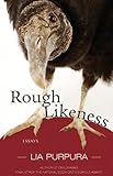 Rough Likeness: Essays