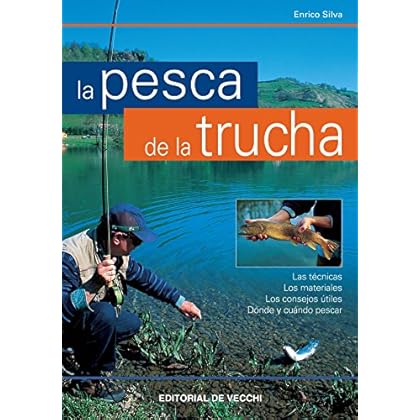 La pesca de la trucha La pesca de la trucha