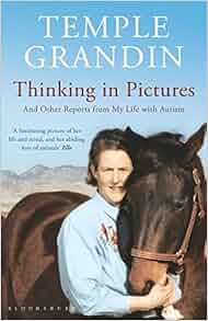 Thinking in Pictures Temple Grandin 9780747585329 Amazon.com Books
