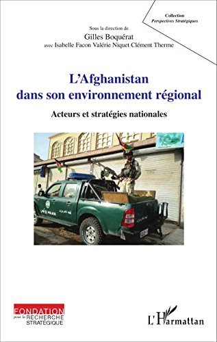 L' Afghanistan dans son environnement régional