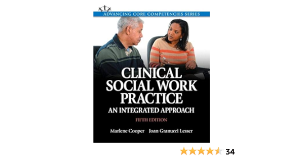 Clinical Social Work Practice An Integrated Approach With Enhanced Pearson Etext Access Card Package Advancing Core Petencies Cooper Marlene Granucci Lesser Joan 9780133884661 Books