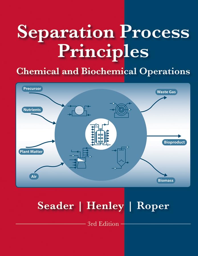 Separation Process Principles with Applications