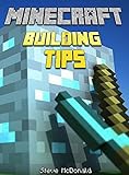 Minecraft: Minecraft Building Tips: Building Made Simple