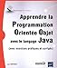 Apprendre la Programmation Orientée Objet avec le langage Java by