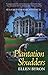Plantation Shudders: A Cajun Country Mystery