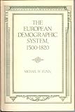 The European Demographic System, 1500-1820, Flinn, Michael W., 0801824265