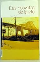 Des Nouvelles de la Ville 2890215717 Book Cover