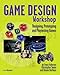 Game Design Workshop: Designing, Prototyping, & Playtesting Games (Gama Network Series) by 