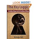 The Key Logger: A Forbidden Glimpse into the True Nature of Women