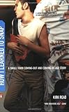 How I Learned to Snap: A Small Town Coming-Out and Coming-of-Age Story