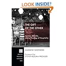 The Gift of the Other: Levinas, Derrida, and a Theology of Hospitality (Princeton Theological Monograph)