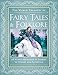 The World Treasury of Fairy Tales & Folklore: A Family Heirloom of Stories to Inspire & Entertain by Joanna Gilar, Rose Williamson