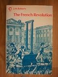 The French Revolution, Roberts, J. M., 0192890697