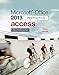 Microsoft Office Access 2013 Complete: In Practice