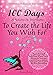 100 Days of Actions & Intentions to Create the Life You Wish For: Guide Yourself to a Place Where Yo by 