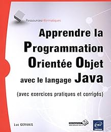 Apprendre la programmation orientée objet avec le langage Java