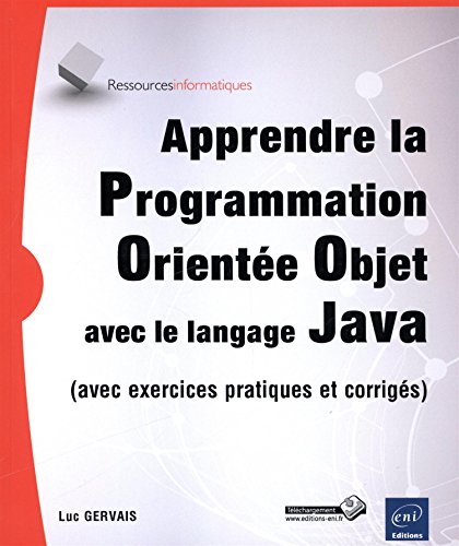Apprendre la programmation orientée objet avec le langage Java