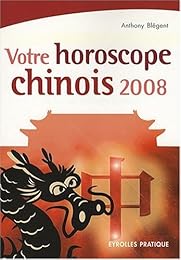 Votre horoscope chinois 2008