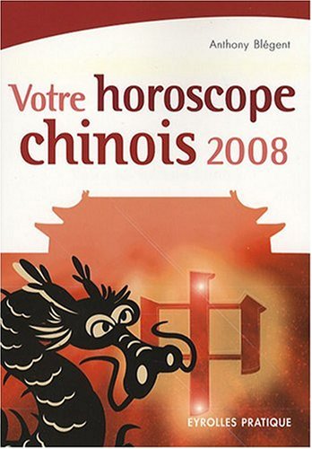 Votre horoscope chinois 2008