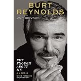 But Enough About Me: A Memoir