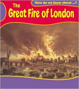 The Great Fire of London Big Book (How Do We Know About?): Amazon.co.uk ...