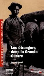 Les  étrangers dans la Grande guerre